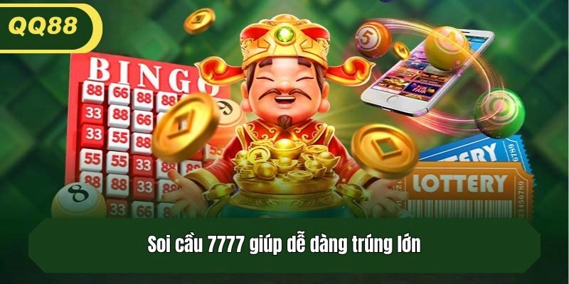 Soi cầu 7777 giúp dễ dàng trúng lớn