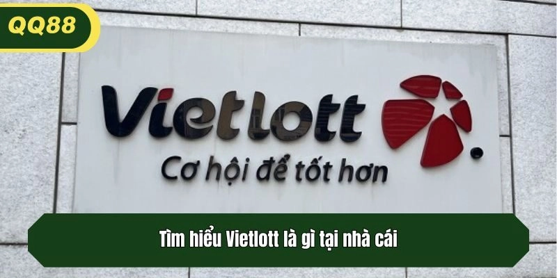 Tìm hiểu Vietloty là gì tại nhà cái